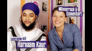 Männerrock und Damenbart  Interview mit Harnaam Kaur [upl. by Aniteb]