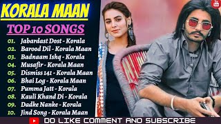 KORALA MAAN All Hit Songs KORALA MAAN ALL SONGS Punjabi Jukebox 2021Punjabi Hit Song Korala Maan [upl. by Langer]