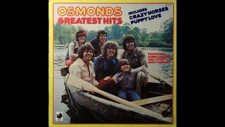 The Osmonds  Crazy Horses  Vinyl Rip  from quotOsmonds Greatest Hitsquot [upl. by Oicirbaf]