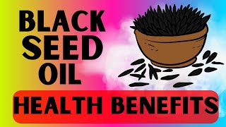 5 AMAZING HEALTH BENEFITS OF BLACK SEED OIL  NIGELLA SATIVA [upl. by Sirap679]