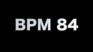 BPM 84 Metronome Click Track [upl. by Winston]