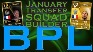 Fifa 13  BPL JANUARY TRANSFER SQUAD BUILDER With IF SISSOKO amp REMY [upl. by Buzzell146]