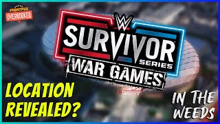 WWE Survivor Series 2024 Location Revealed  In The Weeds 71224 [upl. by Ydniw]