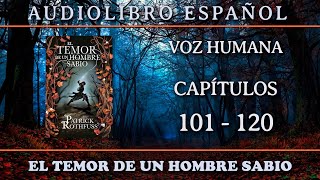 📗 El Temor de un Hombre Sabio 📗  Audiolibro · VOZ HUMANA · PARTE 6 [upl. by Seroled]