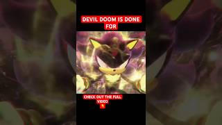 DEVIL DOOM IS DONE FOR shadowthehedgehog sonicxshadowgenerations gaming sonic sega [upl. by Maxine896]