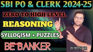 SYLLOGISM  PUZZLES  REASONING  SBI PO amp CLERK 202425  SUCCESS IQ  NITISH SIR  BE BANKER [upl. by Kall156]