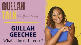 Gullah Talk What’s the difference between Gullah amp Geechee [upl. by Silvan]