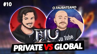 🔴 PRIVATE VS GLOBAL  BatePapo com O Taubateano  LDM 10 [upl. by Nnyliak]