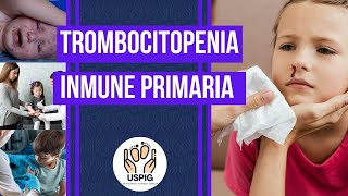 TROMBOCITOPENIA INMUNE PRIMARIA [upl. by Orfield373]