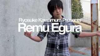 Ryosuke Kawamura Presents  Remu Egura [upl. by Kahler]