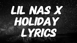 Lil Nas X  Holiday Lyrics [upl. by Murielle]