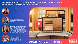 UNINOVE LIVE  UNINOVE E BIBLIOTECA VIRTUAL PEARSON 5 RECURSOS PARA OTIMIZAR OS SEUS ESTUDOS [upl. by Nilatak]