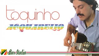 Toquinho  Acquarello Full Album  Italian Version [upl. by Aneroc508]