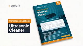 Isopharm Ultrasonic Cleaner Compliance Logbook [upl. by Donata895]