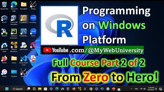 R Programming on Windows Platform Full Course  From Zero to Hero Part 2 of 2 [upl. by Strephon]