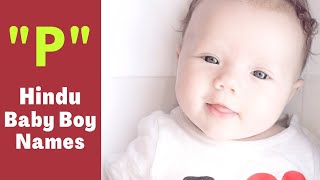 💪Hindu Baby Boy Names starting with quotPquot 💪  quotPquot Names for Boys  quotPquot letter names for baby boy [upl. by Oicneserc629]