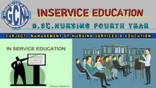 INSERVICE EDUCATION [upl. by Nawak]