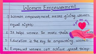 Women Empowerment Essay in English  10 lines Essay on Women Empowerment in English [upl. by Deuno]