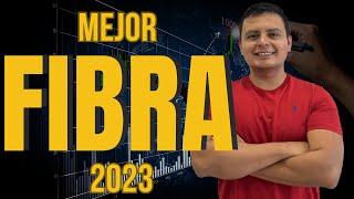 Mejores FIBRAS 2023 [upl. by Nimra]