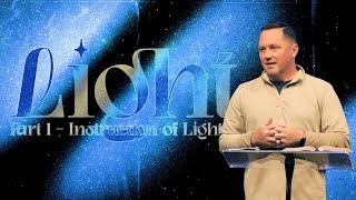 Light  Part 1  Instruction of Light  Pastor Chan [upl. by Kerby]