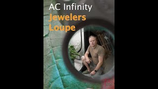 Explore Every Detail AC Infinitys LED Jewelers Loupe  The Ultimate Plant Inspection Tool [upl. by Newell]