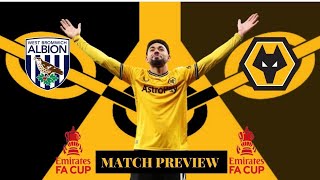 Big Match Preview West Brom vs Wolves FA Cup Showdown [upl. by Htenay]