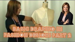 Basic Draping in Fashion Design  Part 2 [upl. by Oppen]