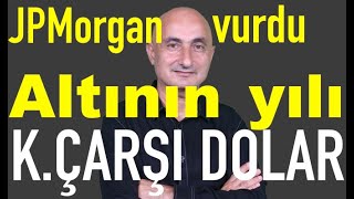 Dolarda garip tahmin  JPMorgan borsayı vurdu  Altında büyük beklenti [upl. by Yramesor]