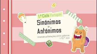 Sinónimos e Antónimos 1º2º Ano [upl. by Atalie34]