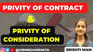 Privity of Contract amp Privity of Consideration  Privity of Law in India amp England  Contract Act [upl. by Areek]