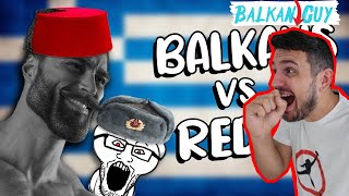 Balkan Guy Reacts  Balkan People Internet [upl. by Mela]