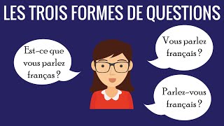 Les 3 types formes de questions en français fle – communication 8 [upl. by Weissman]