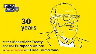 30 years of the Maastricht Treaty and the European Union in conversation with Frans Timmermans [upl. by Ruhtua]