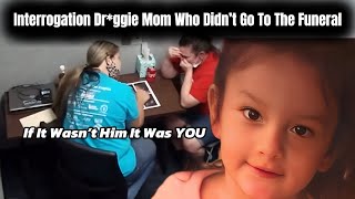 Interrogation Drggie Mom Who Didn’t Go To Her Daughters Funeral truecrimeproductions [upl. by Lelah864]