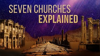 The True Meaning of the 7 Churches Explained [upl. by Winer]