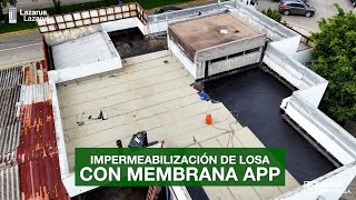 Impermeabilización de losa con Membrana APP  LAZARUS SERVICE [upl. by Janis]