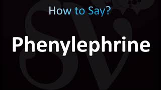 How to Pronounce Phenylephrine Correctly NeoSynephrine [upl. by Bruyn]