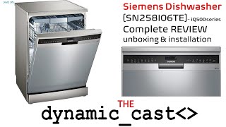 Latest Siemens Dishwasher SN258I06TE REVIEW in English by The Dynamic Cast [upl. by Belinda8]