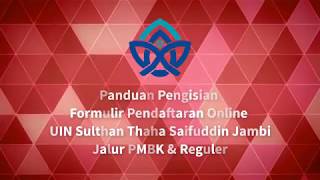 Panduan Pendaftaran Online Mahasiswa Baru UIN Sulthan Thaha Saifuddin Jambi [upl. by Wedurn]