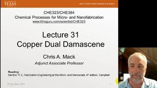 Lecture 31 CHE 323 Copper Dual Damascene [upl. by Kirre597]