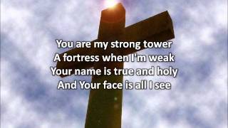 Strong Tower  Kutless with lyrics [upl. by Leiand]