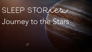 Calm Sleep Stories  Journey to the Stars with LeVar Burton [upl. by Eiramanin]