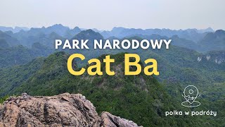 WIETNAM 12  Park Narodowy Cat Ba [upl. by Ydniw]