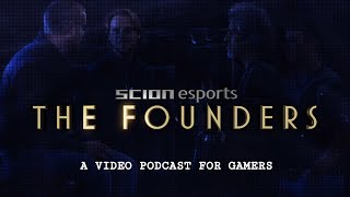 Scion Esports The Founders Video Podcast Trailer [upl. by Ddot26]