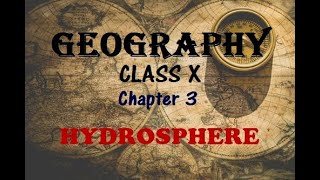 GEOGRAPHY Class  10 TOPIC  Hydrosphere Ch3 [upl. by Hephzipa]