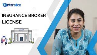 What is Insurance Broker License  Process to Get Insurance Broker License  Documents  Enterslice [upl. by Sharos]