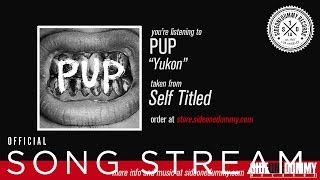 PUP  Yukon Official Audio [upl. by Akcimahs810]