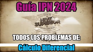 TODOS los problemas Guía IPN 2024 Cálculo Diferencial [upl. by Neerac]