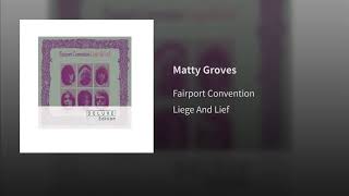 Matty Groves [upl. by Enyrhtac838]