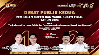 DEBAT PUBLIK KEDUA PEMILIHAN BUPATI DAN WAKIL BUPATI TEGAL TAHUN 2024 [upl. by Willey871]